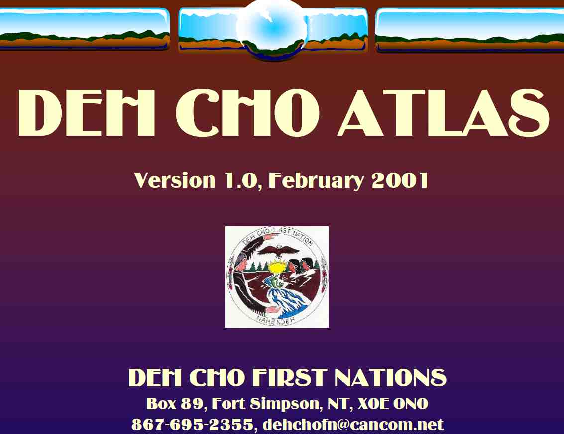 Dehcho Atlas, 2001